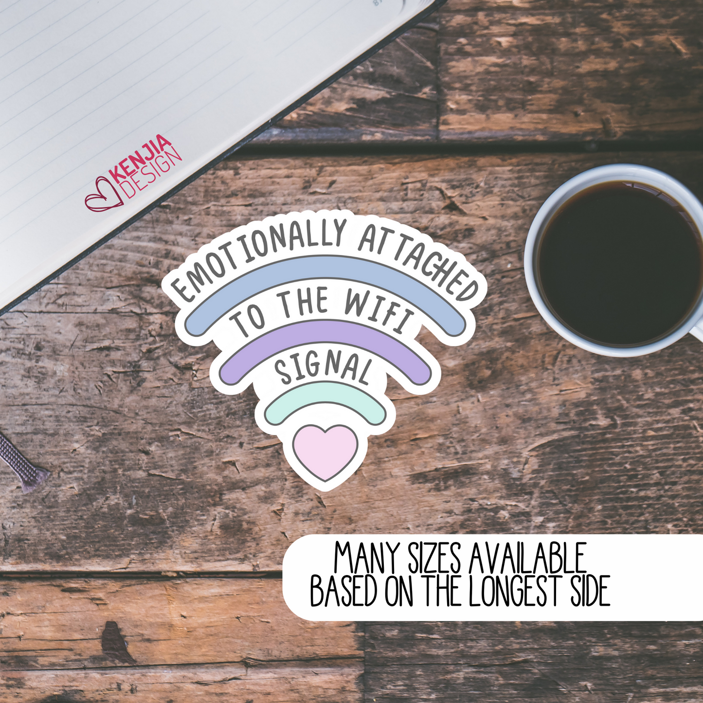 Emotionally Attached to Wifi Signal Funny Stickers for Teenager Gifts