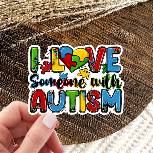 I Love Someone With Autism Stickers / Autism Puzzle Pieces / Autism Awareness / Mental Health Matters / Neurodiversity