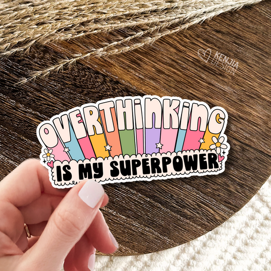 Overthinking Is My Superpower Stickers / Cute Trendy Mental Health Matters / Retro Mental Health Awareness / Anxiety Overthinker