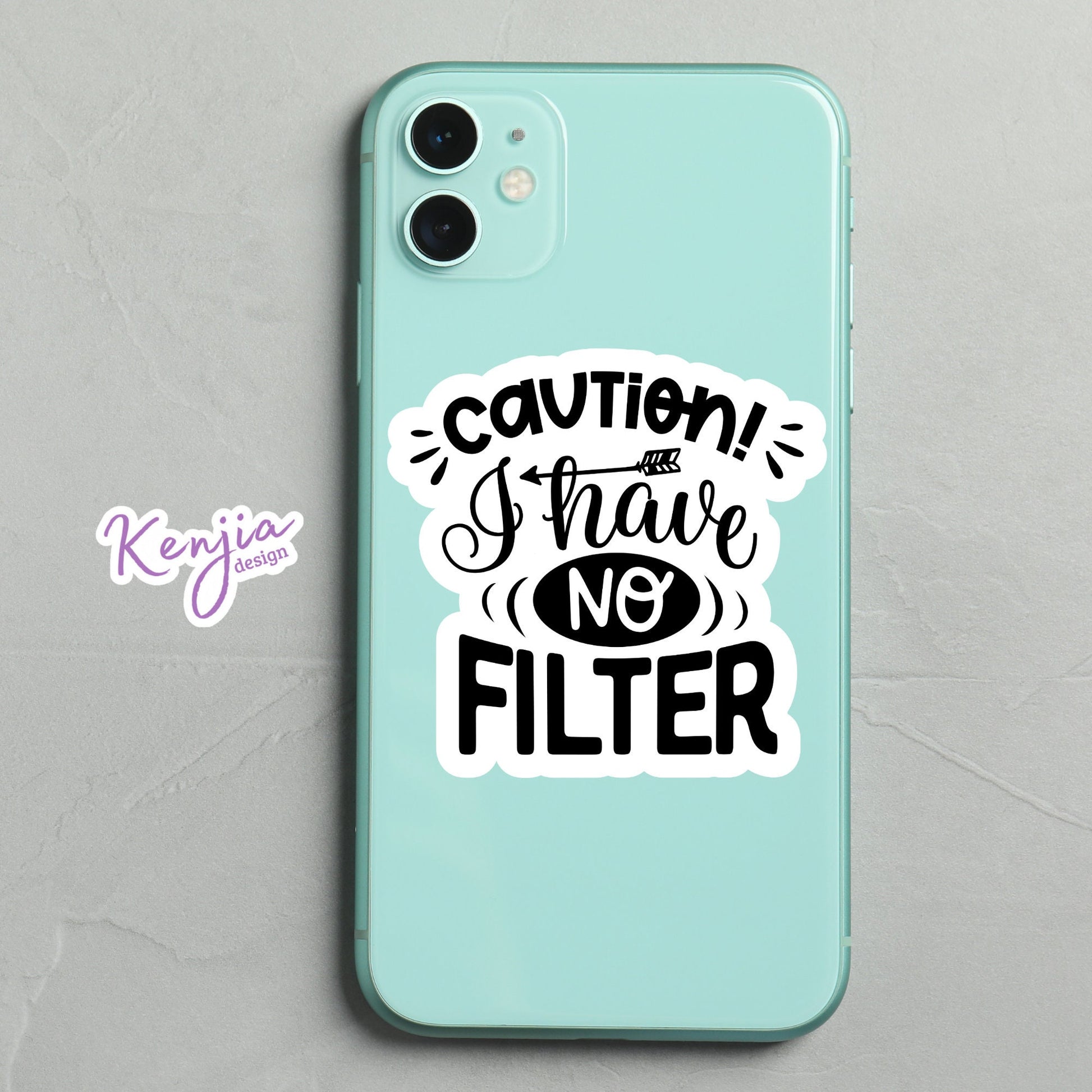 No Filter Sarcastic Sticker | Vinyl Sticker for Gift | Kenjia Design